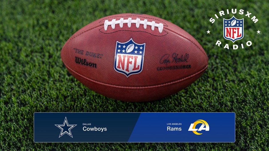 Dallas Cowboys vs. Los Angeles Rams: Listen to the Live Radio Broadcast - NFL Preseason Week 1 on SiriusXM NFL Radio