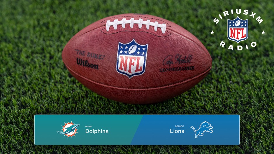 Miami Dolphins vs. Detroit Lions: Listen to the Live Radio Broadcast - NFL Preseason Week 2 on SiriusXM