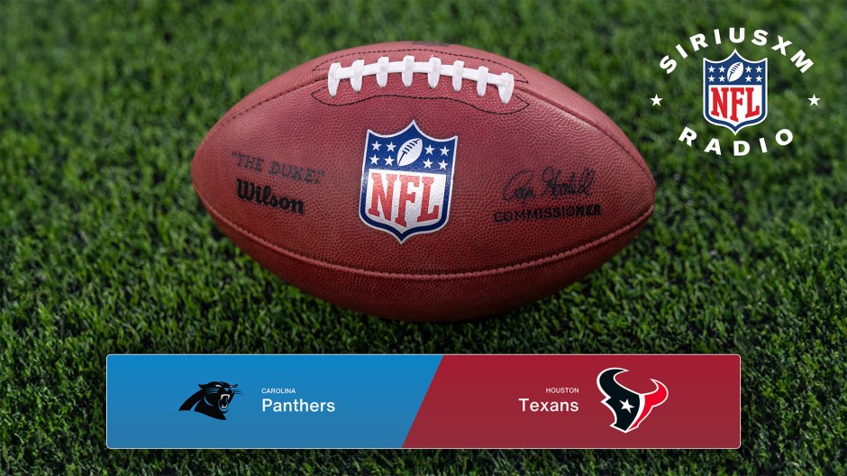 Carolina Panthers vs. Houston Texans: Listen to the Live Radio Broadcast - NFL Preseason Week 2 on SiriusXM NFL Radio