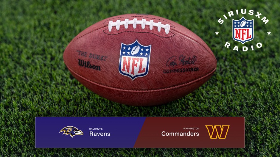 Baltimore Ravens vs. Washington Commanders: Listen to the Live Radio Broadcast - NFL Preseason Week 3 on SiriusXM