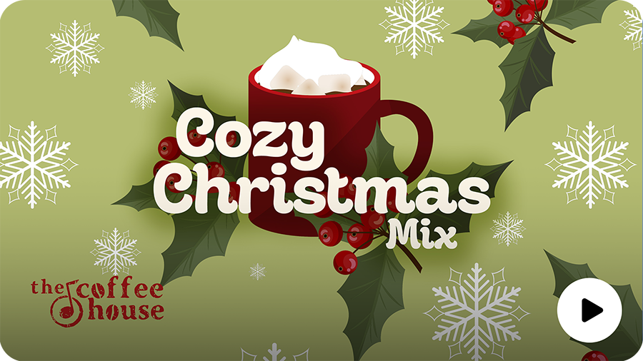 SiriusXM The Coffee House's Cozy Christmas Mix
