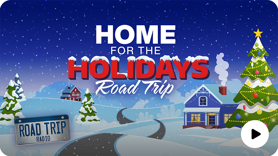 SiriusXM Home for the Holidays Road Trip
