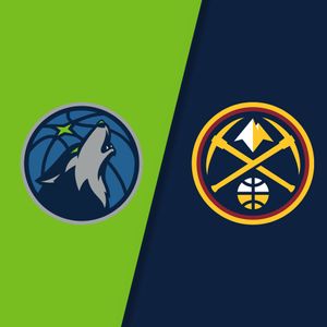 Minnesota Timberwolves vs. Denver Nuggets