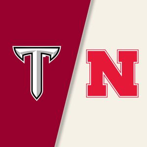 Troy Trojans vs. Nebraska Cornhuskers