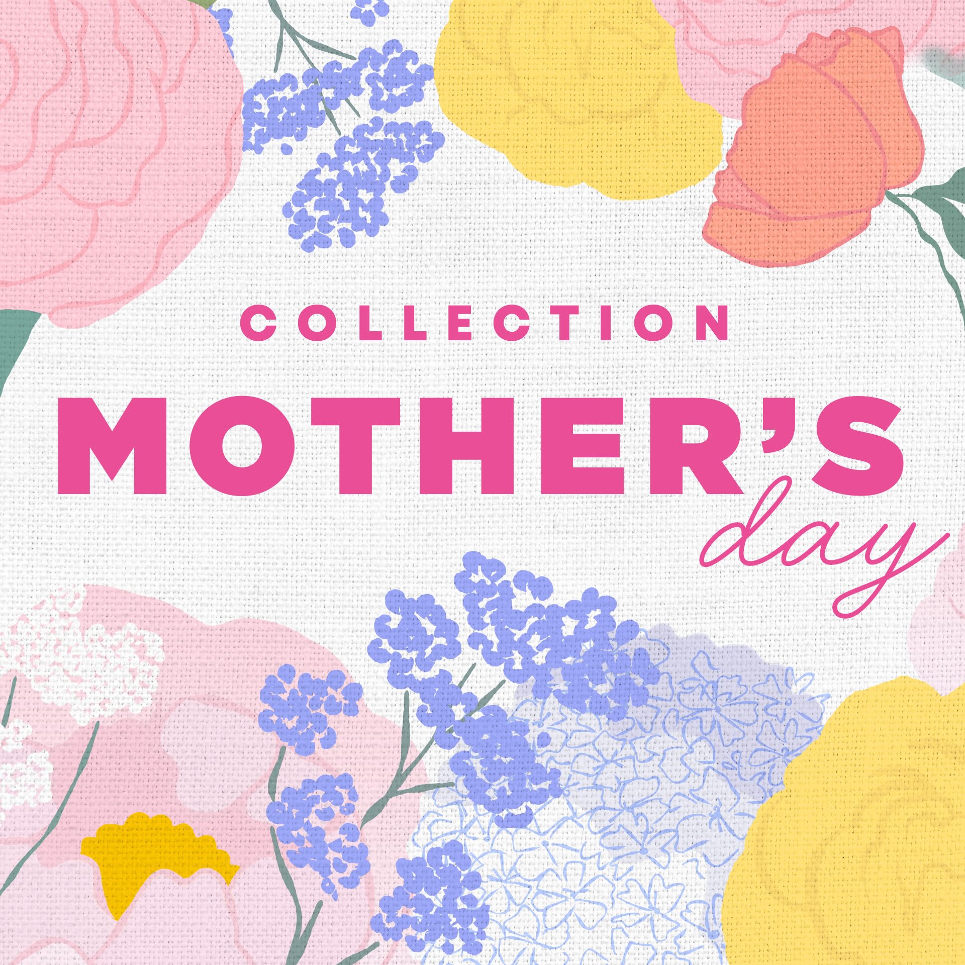 Mother's Day Collection